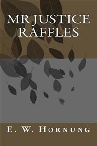 Mr Justice Raffles