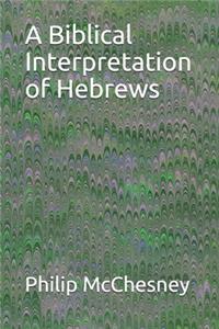 Biblical Interpretation of Hebrews