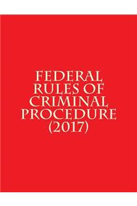 Federal Rules of Criminal Procedure (2017)