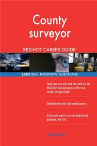 County surveyor RED-HOT Career Guide; 2503 REAL Interview Questions