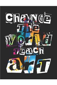 Change the World Teach Art