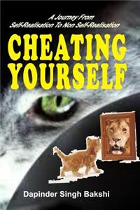 Cheating Yourself