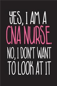 Yes, I Am A CNA Nurse. No, I Don't Want To Look At It