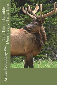 The Tale of Nimble Deer Sleepy-Time Tales