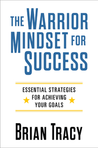 The Warrior Mindset for Success