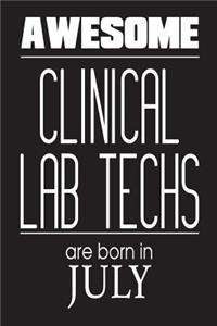 Awesome Clinical Lab Techs Are Born In July