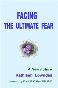 Facing the Ultimate Fear