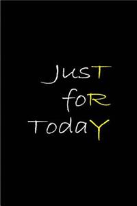 Just For Today