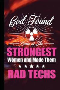 God Found Some of the Strongest Women and Made Them Rad Techs