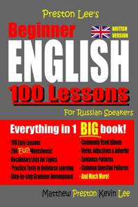 Preston Lee's Beginner English 100 Lessons For Russian Speakers (British)