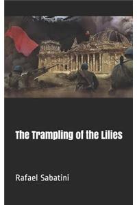 The Trampling of the Lilies