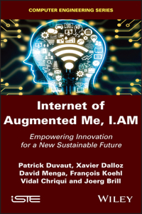 Internet of Augmented Me, I.Am: Empowering Innovation for a New Sustainable Future