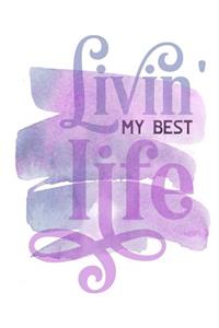 Living My Best Life