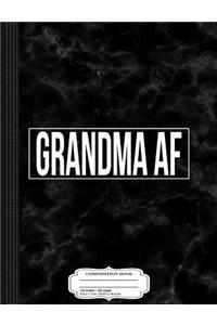 Grandma AF Composition Notebook