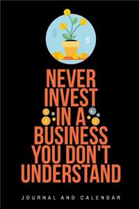 Never Invest in a Business You Don't Understand