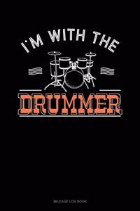 I'm with the Drummer