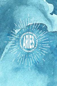 Aries Passionate Playful Fearless Dynamic Strong