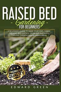 Raised Bed Gardening for Beginners