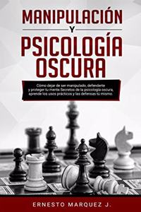 Manipulación Y Psicología Oscura