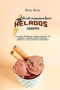 Libro de cocina para hacer helados caseros