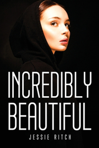 Incredibly Beautiful