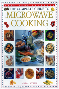 The Complete Guide to Microwave Cooking