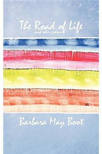The Road of Life and Other Poems
