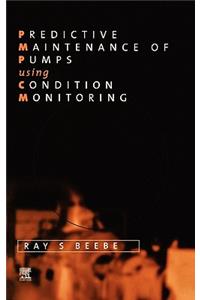 Predictive Maintenance of Pumps Using Condition Monitoring