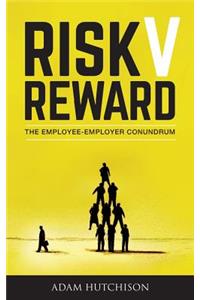 Risk V Reward