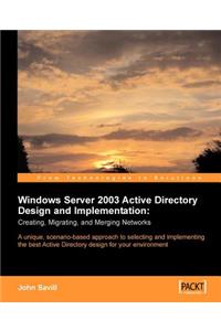 Windows Server 2003 Active Directory Design and Implementation