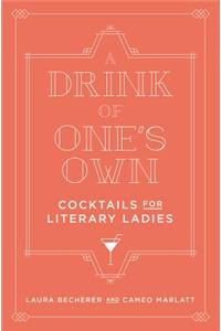 Drink of One's Own
