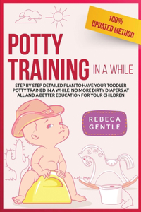 Potty Training In a While