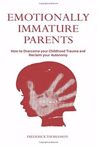 Emotionally Immature Parents