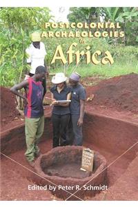 Postcolonial Archaeologies in Africa