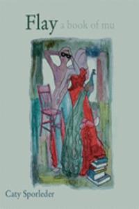 Flay, a Book of Mu