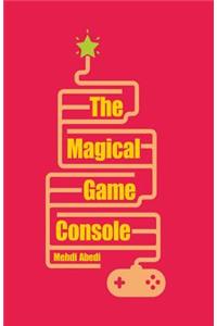 The Magical Game Console