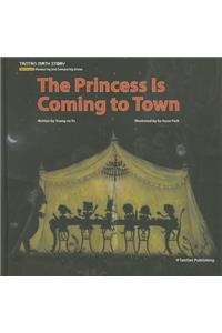 The Princess Is Coming to Town
