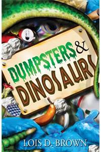 Dumpsters and Dinosaurs