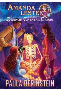 Amanda Lester and the Orange Crystal Crisis