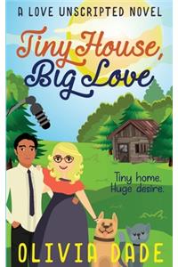 Tiny House, Big Love