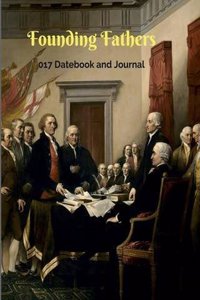 Founding Fathers 2017 Datebook and Journal 8x10