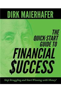 Quick-Start Guide to Financial Success