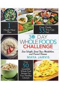 30 Day Whole Foods Challenge