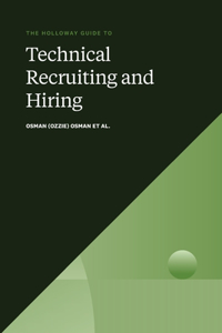 Holloway Guide to Technical Recruiting and Hiring