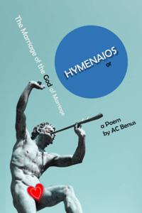 Hymenaios, or the Marriage of the God of Marriage