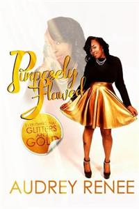 Purposely Flawed