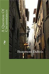 A Question Of Circumstances