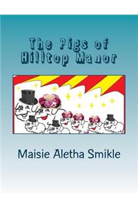 Pigs of Hilltop Manor