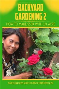 Backyard Gardening 2