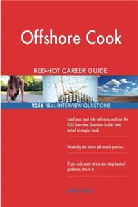 Offshore Cook RedHot Career Guide; 1256 Real Interview Questions